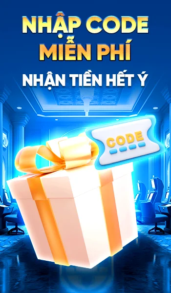 Nhập code miễn phí nhận tiền hết ý