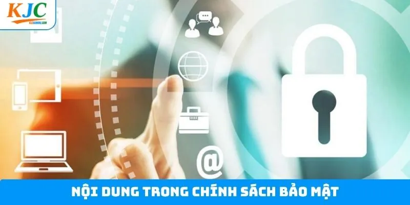 Nội dung chính sách bảo mật về quyền lợi hội viên Nội dung chính sách bảo mật về quyền lợi hội viên