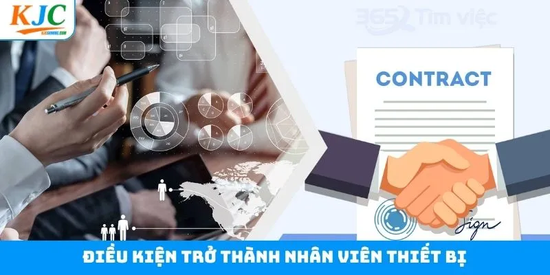 Tổng hợp yêu cầu chuyên môn của nhân viên thiết bị Tổng hợp yêu cầu chuyên môn của nhân viên thiết bị