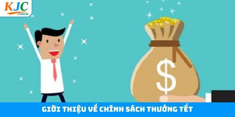 Tổng quan vài nét về tiền thưởng tết Tổng quan vài nét về tiền thưởng tết