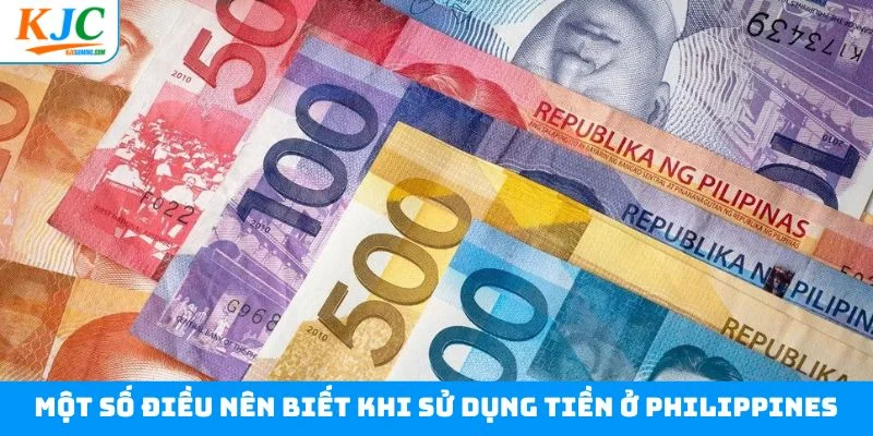 Một số điều nên biết khi sử dụng tiền ở Philippines Một số điều nên biết khi sử dụng tiền ở Philippines