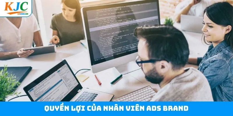 Lợi ích cực kỳ hấp dẫn dành cho vị trí ADS Brand Lợi ích cực kỳ hấp dẫn dành cho vị trí ADS Brand