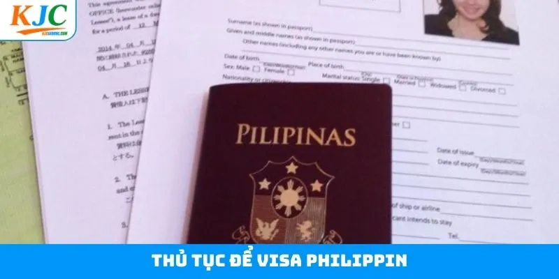 Visa Philippin cần thực hiện theo đúng thủ tục