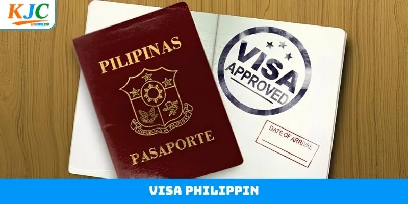 Visa Philippin - Thủ Tục Xin Giấy Cấp Đơn Giản Theo KJC